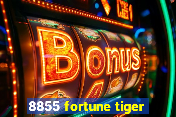 8855 fortune tiger